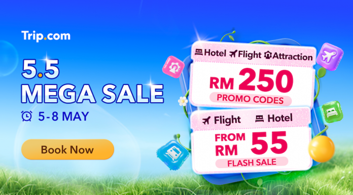 Trip.com’s 5.5 Mega Sale Is Here—Flights from RM55 & Buy 1 Free 1 Deals You Can’t Miss